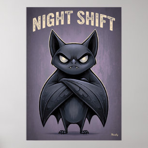Night Shift – Funny Angry Bat Cartoon Character Poster