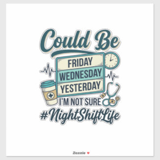 Night Shift Nurse Funny Could Be Friday Vector Des