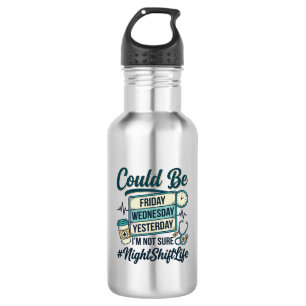 Night Shift Nurse Funny Could Be Friday Vector Des 532 Ml Water Bottle