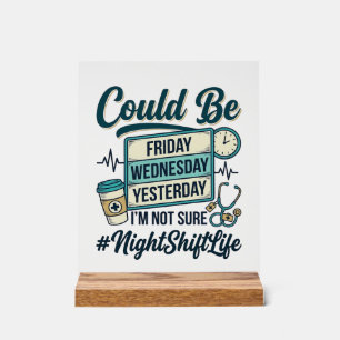 Night Shift Nurse Funny Could Be Friday Vector Des Acrylic Sign