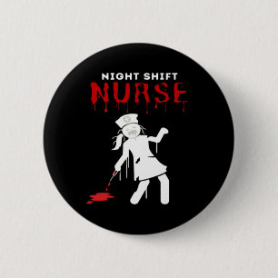 Night Shift Nurse Funny Halloween Classic T-Shirt 2 Inch Round Button