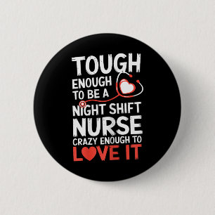 Night Shift Nurse Funny Rn Rt Us Nurse  2 Inch Round Button