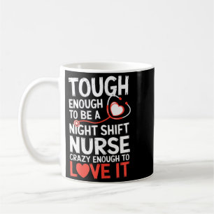 Night Shift Nurse Funny Rn Rt Us Nurse Coffee Mug
