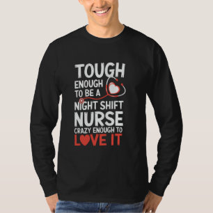 Night Shift Nurse Funny RN RT US Nurse T-Shirt
