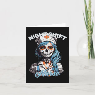 Night Shift Nurse Funny Skeleton Halloween Rn Nurs Card