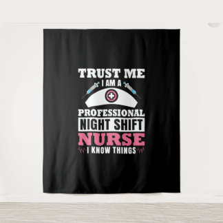 Night Shift Nurse I know things Tapestry