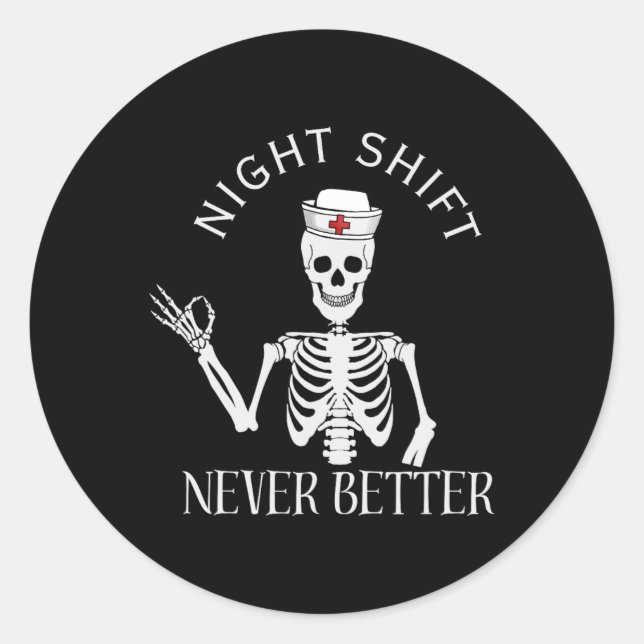 Night Shift Nurse Icu Rn Er Cvicu Nicu Ed Np Hallo Classic Round Sticker (Front)