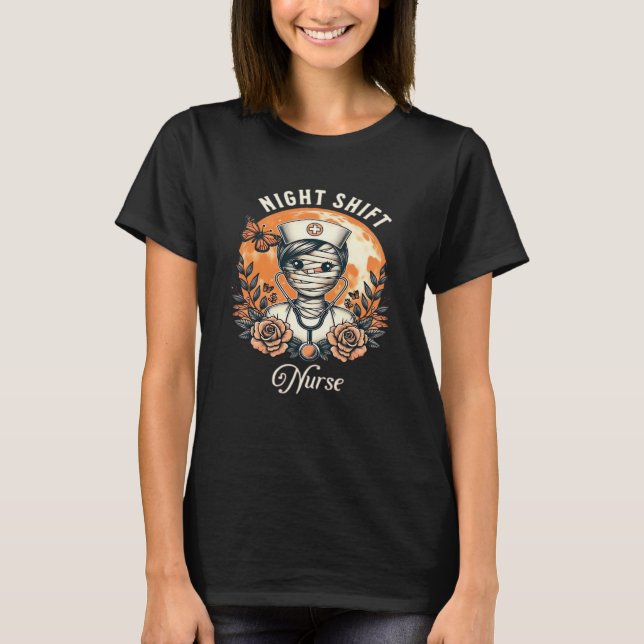 Night Shift Nurse Mummy Halloween Healthcare Flora T-Shirt (Front)