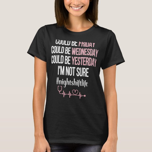 Night Shift Nurse RN Nursing Appreciation T-Shirt (Front)