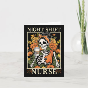 Night Shift Nurse Skeleton Halloween Rn Nurses Wom Card