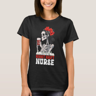 Night Shift Nurse Squad Skeleton Women Coffee Funn T-Shirt