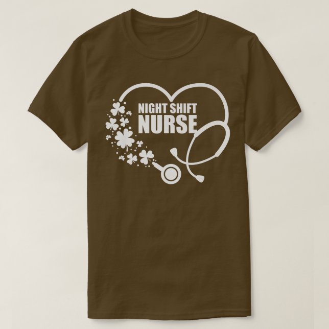 Night Shift Nurse St  T-Shirt (Design Front)
