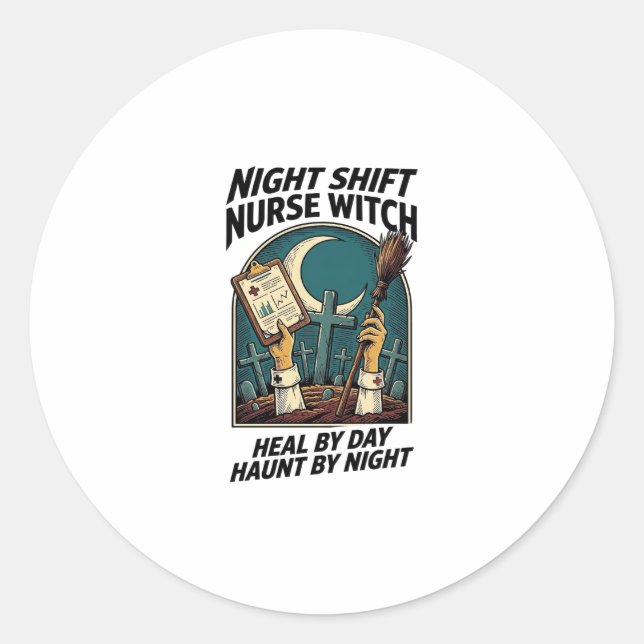 Night Shift Nurse Witch Retro Halloween Tee Classic Round Sticker (Front)