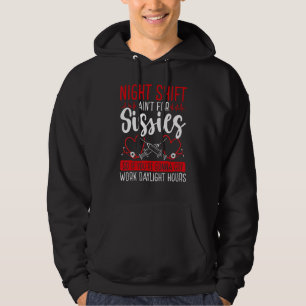 Night Shift Nursing Appreciation Overnight Nurse Hoodie