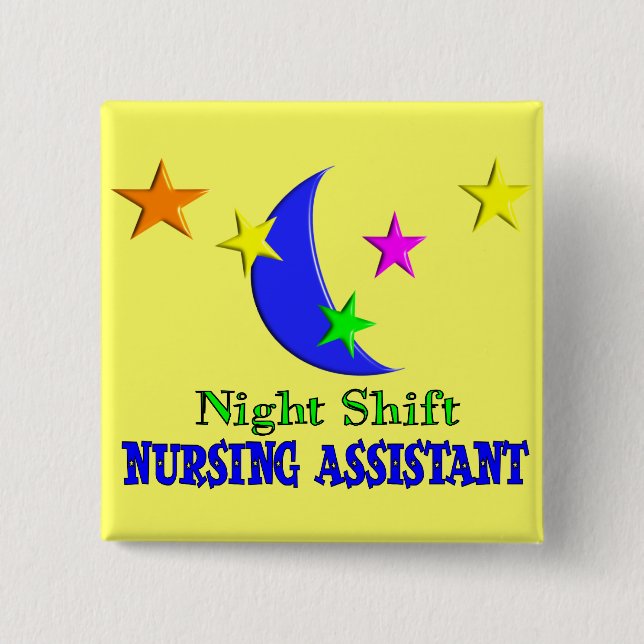 Night Shift Nursing Assistant 2 Inch Square Button (Front)