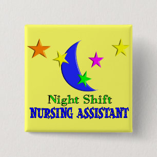 Night Shift Nursing Assistant 2 Inch Square Button