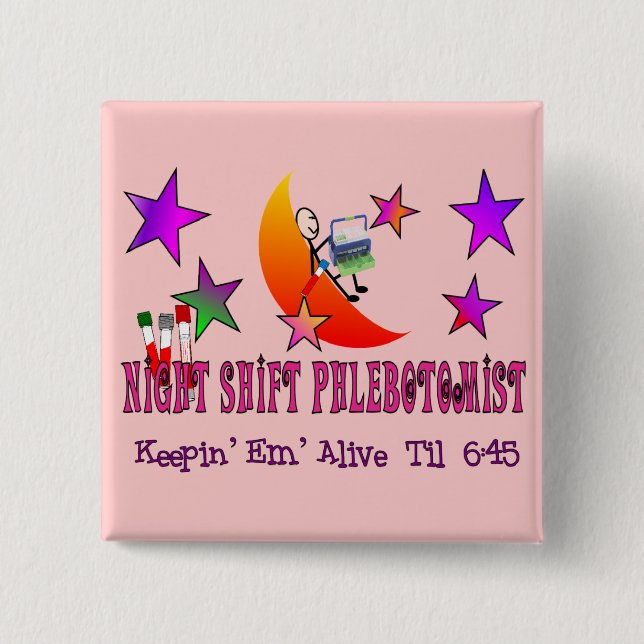 NIght Shift Phlebotomist T-Shirts and Gifts 2 Inch Square Button (Front)