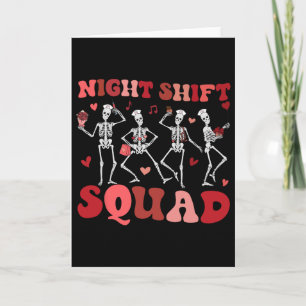 Night Shift Squad Nurses Funny Skeleton Dancing Va Card