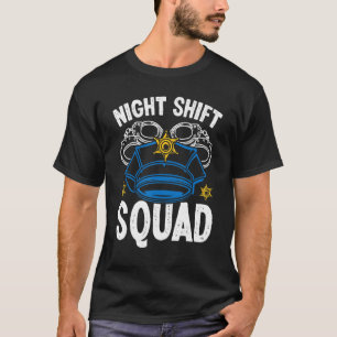 Night Shift Squad Police Officer Overnight Police T-Shirt