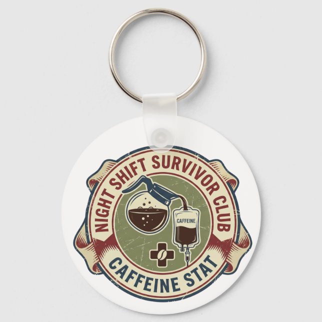 Night Shift Survivor Club Caffeine Nurse Coffee Keychain (Front)