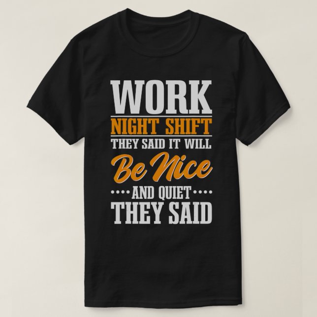 Night Shift Workers Occupation  T-Shirt (Design Front)