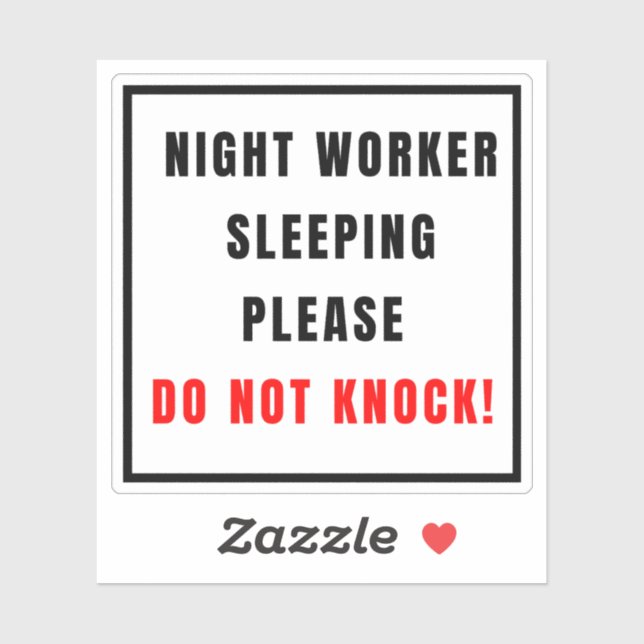  Night Worker Sleeping Please Do Not Knock!  (Sheet)
