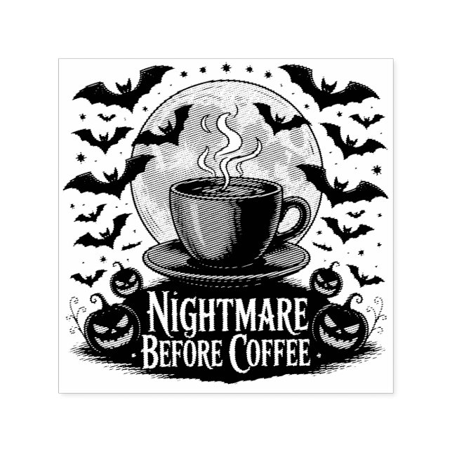 Nightmare Before Coffee Halloween Self-inking Stamp (Design)