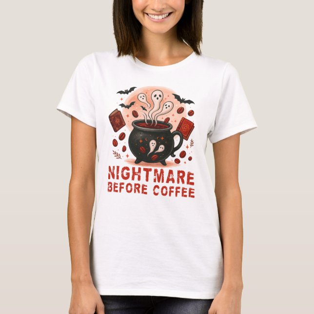 Nightmare Before Coffee Halloween T-Shirt (Front)