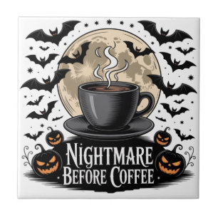 Nightmare Before Coffee Halloween Tile