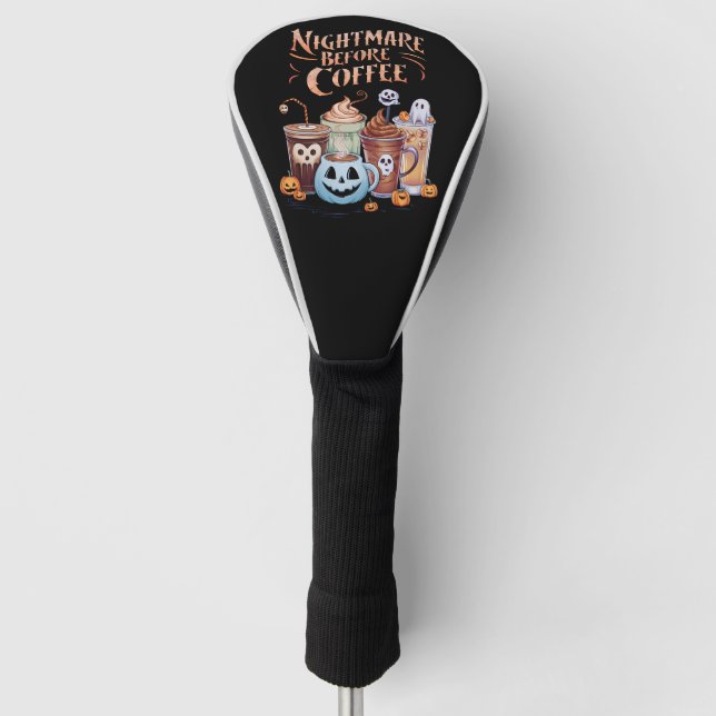 Nightmare Before Coffee Pumpkin Spice Halloween Golf Head Cover (Front)