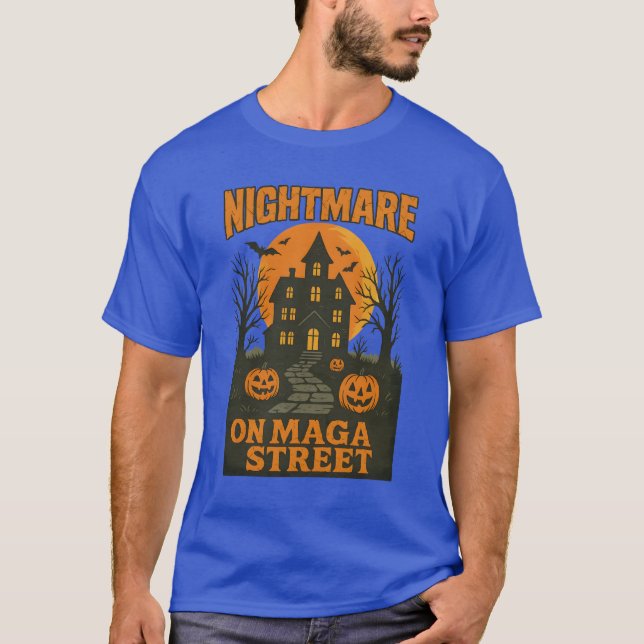 Nightmare on MAGA Street T-Shirt (Front)