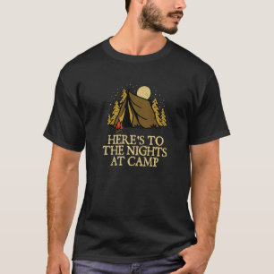 Nights At Camp Camping Forest Camper Woods Vacatio T-Shirt