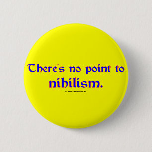 Nihilism 2 Inch Round Button