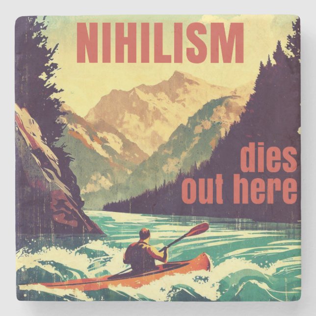 Nihilism Dies Out Here Kayaking Stone Coaster (Front)
