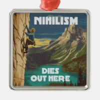Nihilism Dies Out Here Rock Climbing