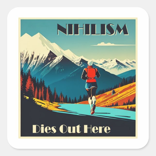 Nihilism Dies Out Here Running Square Sticker (Front)