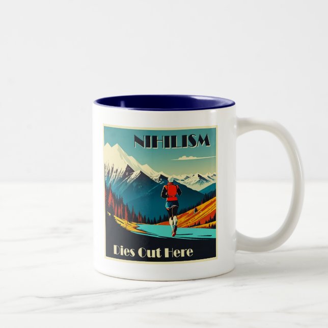Nihilism Dies Out Here Running Two-Tone Coffee Mug (Right)