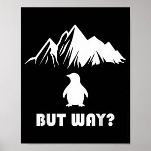 Nihilist penguin meme - but why _  poster
