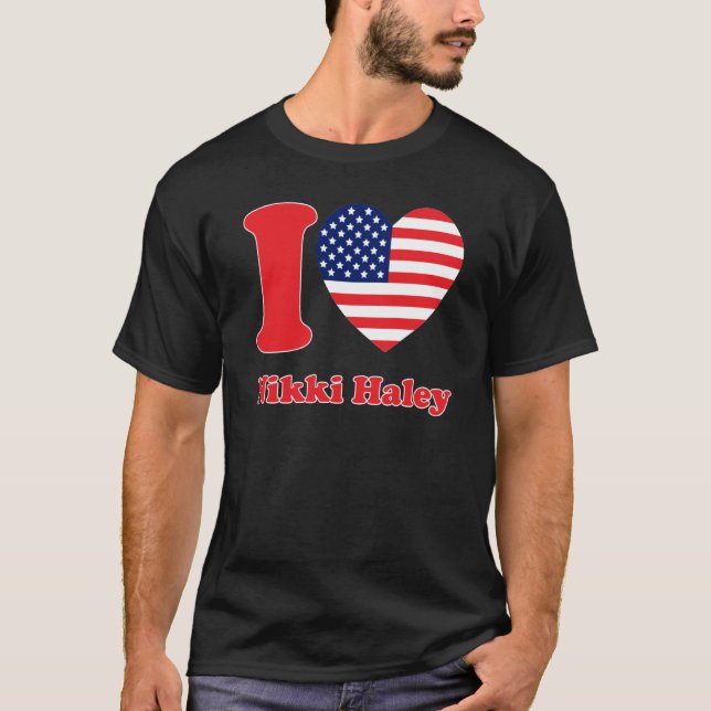 Nikki Haley 2024 Support Republican Candidate I He T-Shirt (Front)