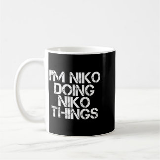 Niko Doing Niko Things Name Funny Birthday Gift Coffee Mug