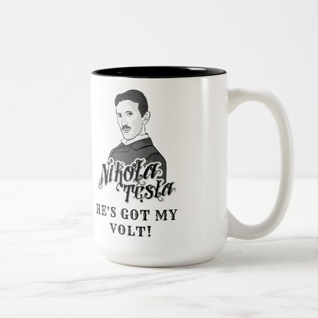 Nikola Tesla Got My Volt Two-Tone Coffee Mug (Right)