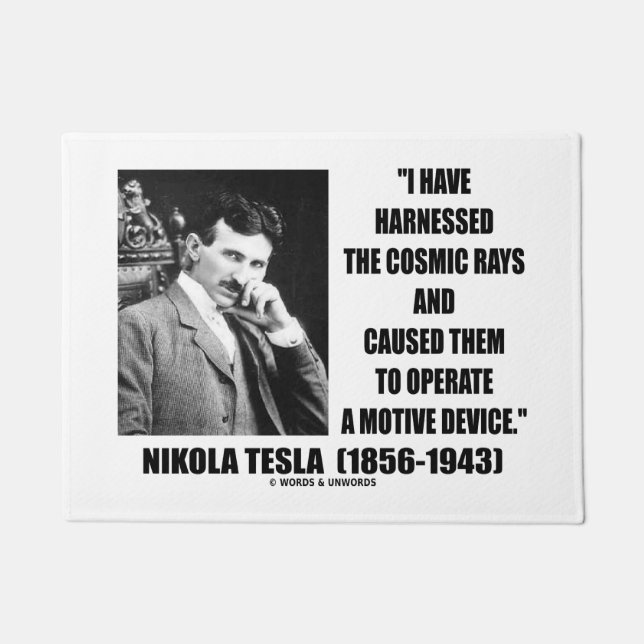 Nikola Tesla Harnessed The Cosmic Rays Device Doormat (Front)