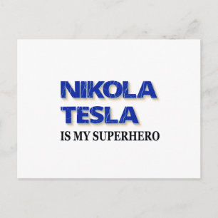 Nikola Tesla Is My Superhero Postcard