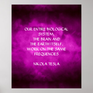 NIKOLA TESLA QUOTE - SAME FREQUENCIES - POSTER