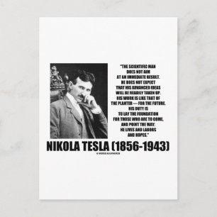 Nikola Tesla Scientific Man Does Not Aim Immediate Postcard