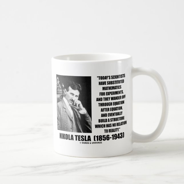 Nikola Tesla Scientists Equation No Relation Quote Coffee Mug (Right)