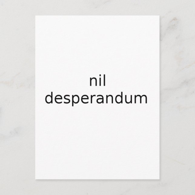 nil desperandum never despair postcard (Front)
