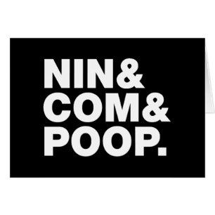 NIN & COM & POOP. CARTE D'ACCUEIL