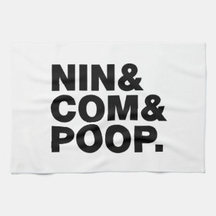 NIN & COM & POOP. KITCHEN TOWEL