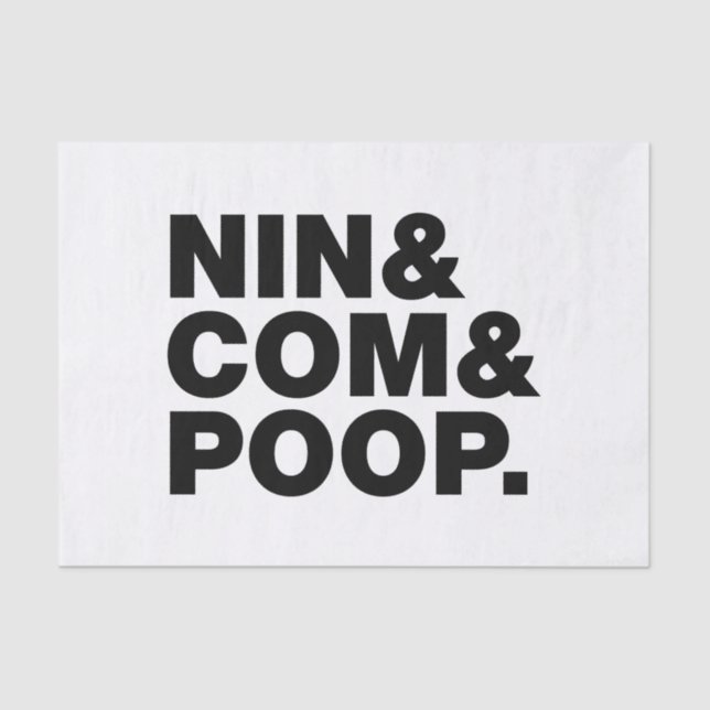 NIN & COM & POOP. TISSUE PAPER (Front)